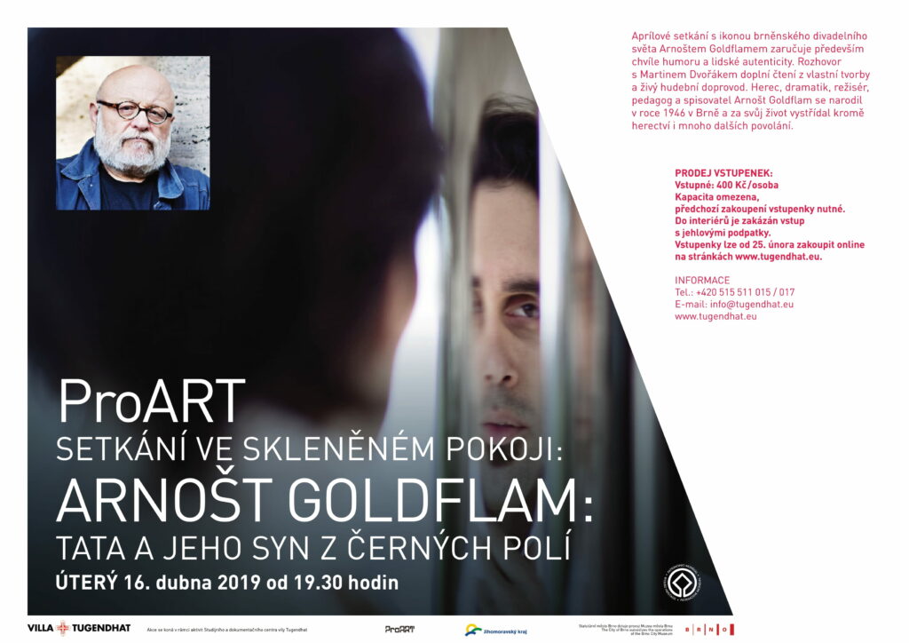 PROART SETKÁNÍ VE SKLENĚNÉM POKOJI: ARNOŠT GOLDFLAM: TATA A JEHO SYN Z ČERNÝCH POLÍ