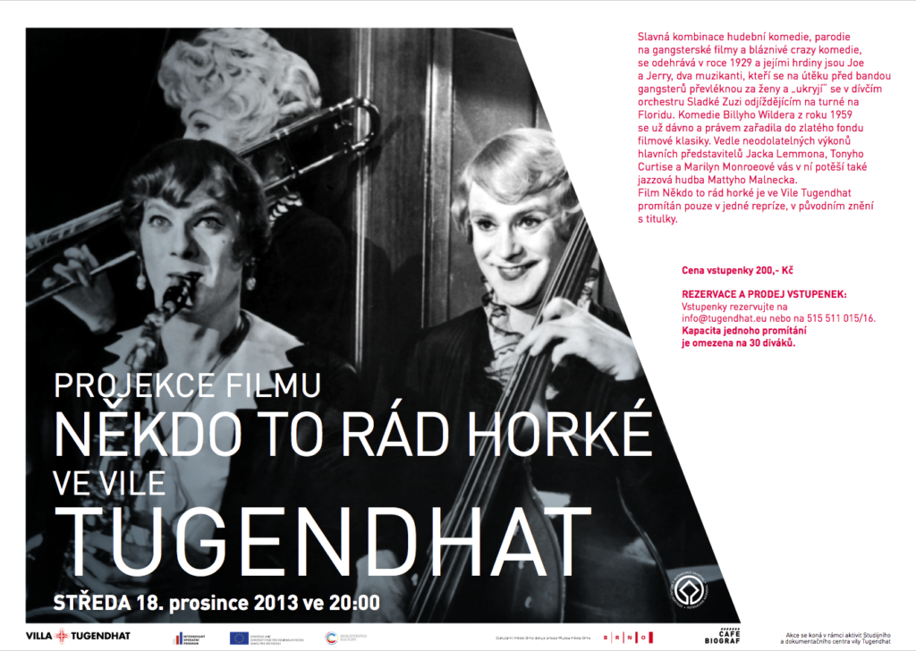 SOME LIKE IT HOT SCREENED IN VILLA TUGENDHAT