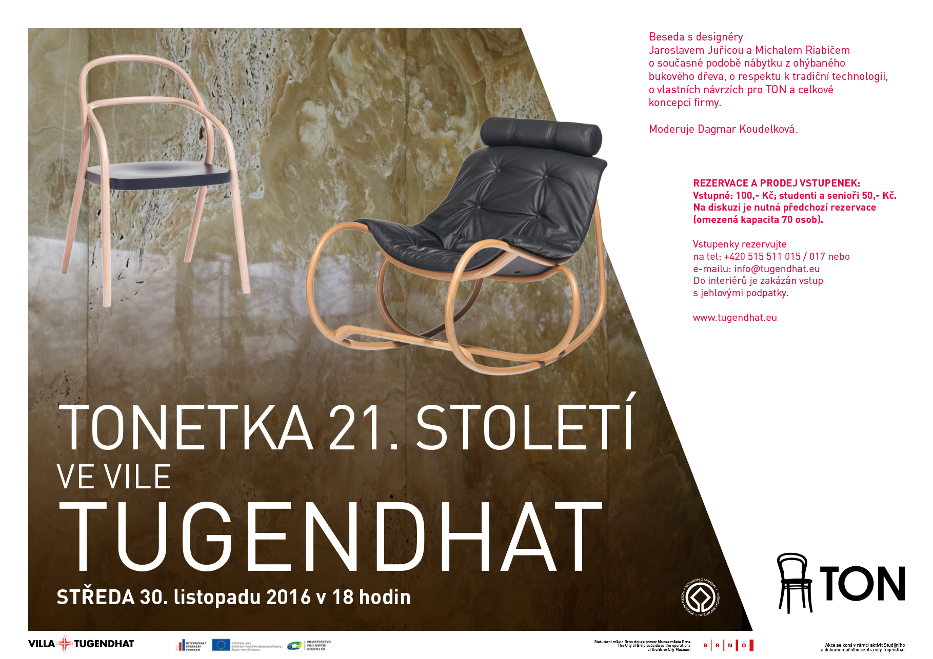 TONETKA 21. STOLETÍ - Vila Tugendhat