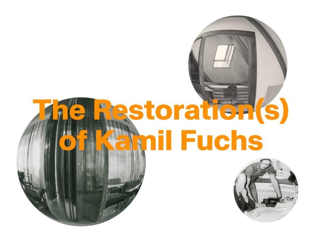 The Restoration(s) of Kamil Fuchs